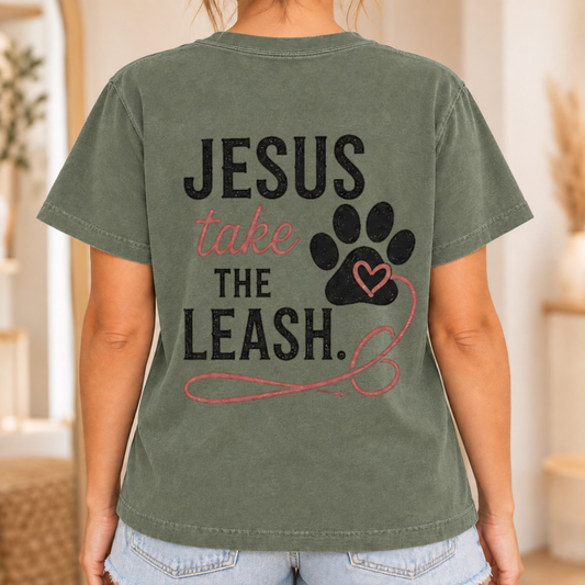 Jesus Take the Leash Christian Dog Lover T-Shirt – Moss Comfort Colors Tee