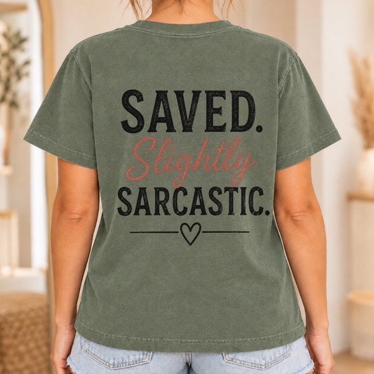Saved, Slightly Sarcastic Christian T-Shirt for Women – Moss Comfort Colors Tee