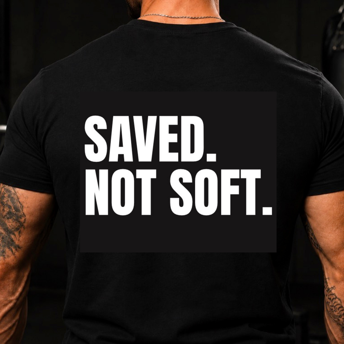 Saved. Not Soft. Christian T-Shirt for Men – Gildan Softstyle Tee