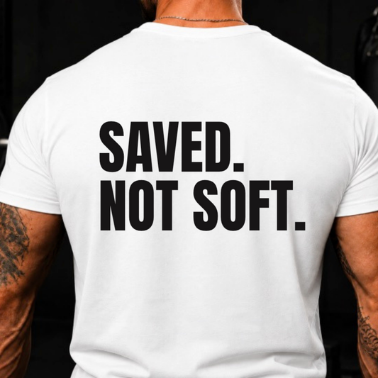 Saved. Not Soft. Christian T-Shirt for Men – Gildan Softstyle Tee