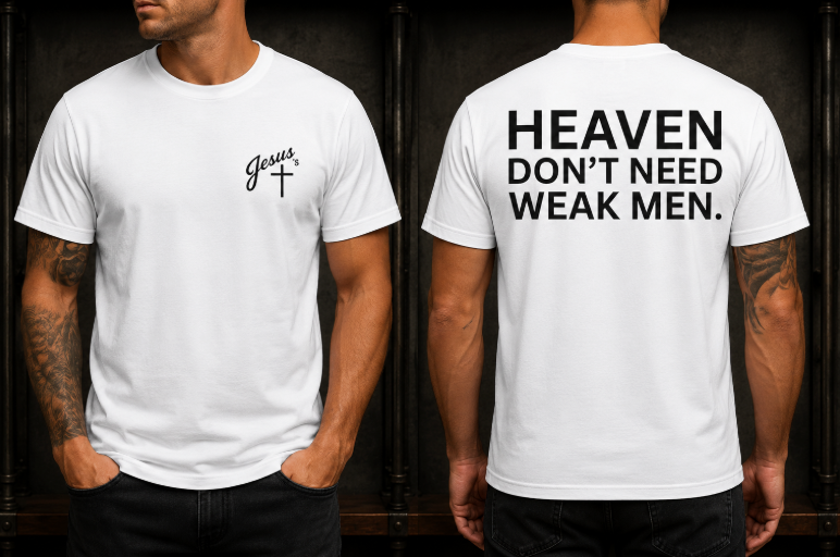 Heaven Don’t Want Weak Men Christian T-Shirt – Gildan Softstyle Tee