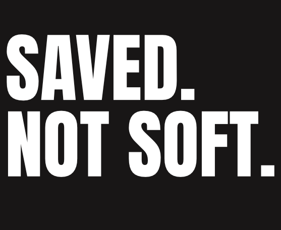 Saved. Not Soft. Christian T-Shirt for Men – Gildan Softstyle Tee
