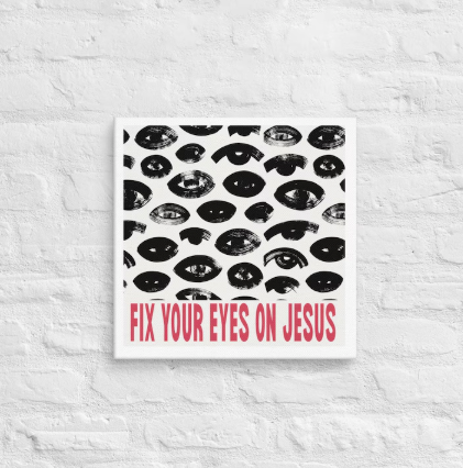 Fix Your Eyes on Jesus Christian Canvas Artwork – Hebrews 12:2 Scripture Decor, Modern Inspirational Wall Art, Faith Home Decor