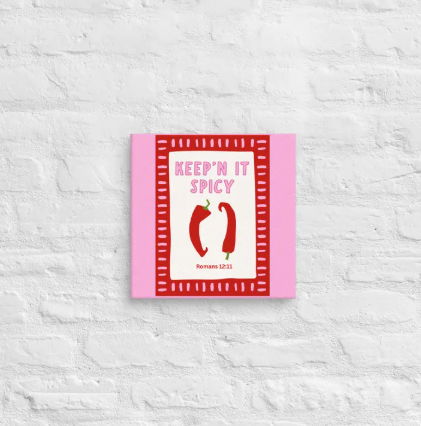 Keep’n It Spicy Christian Canvas Artwork – Romans 12:11 Scripture Kitchen Decor, Cute Faith Home Decor, Inspirational Gift
