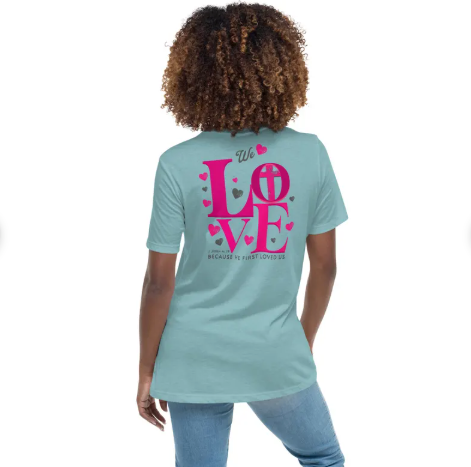 Rooted “We Love Because He First Loved Us” 1 John 4:19 Christian T-Shirt for Women – Faith Shirt, Scripture Tee, Christian Gift