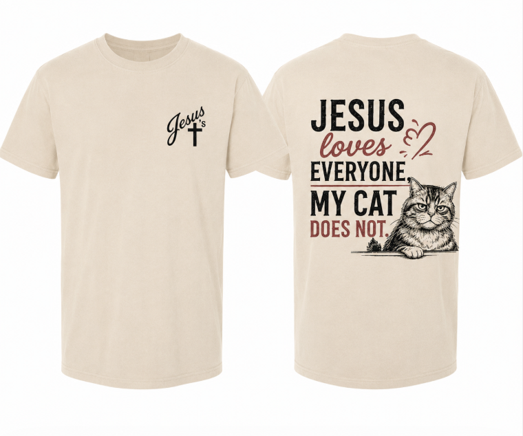 Jesus Loves Everyone, My Cat Does Not Christian T-Shirt – Ivory Comfort Colors Tee